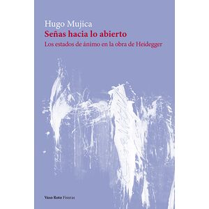 Señas hacia lo abierto. Los...