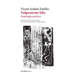 Vulgarmente feliz....