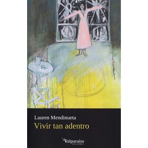 Vivir tan adentro