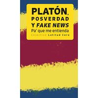 Platon, posverdad y fake news