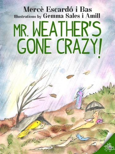 Mr. Weather's gone crazy!