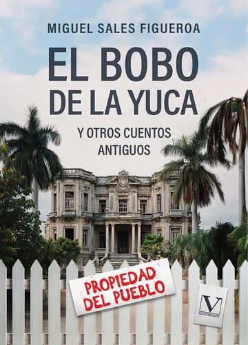 El bobo de la yuca y otros...