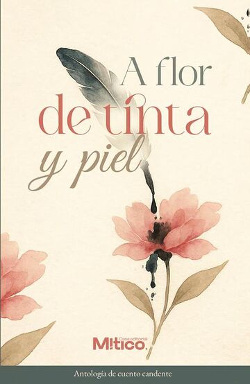 A flor de tinta y piel