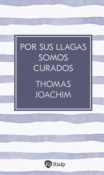 Por sus llagas somos curados