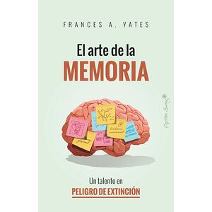 El arte de la memoria. Un...