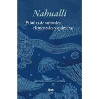 Nahualli: fábulas de...