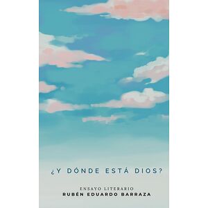 ¿Y Dónde está Dios?