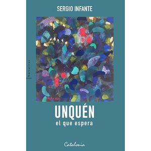 Unquén, el que espera