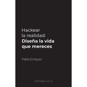 Hackear la Realidad