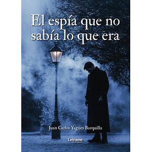 El espía que no sabía lo...