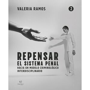 Repensar el sistema penal -...