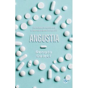 Angustia. Una sociedad sin...