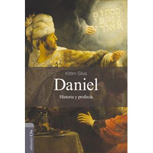 Daniel: Historia y Profecía