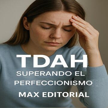TDAH: Superando el...