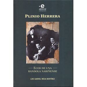 Plinio Herrera. Ecos de una...