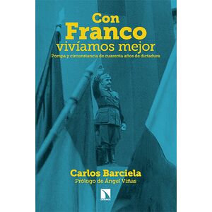 Con Franco vivíamos mejor....