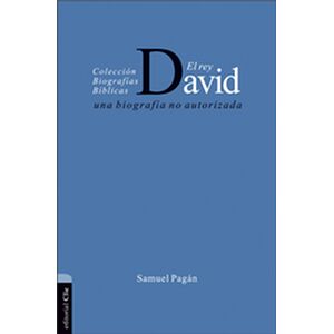 El rey David: Una biografía...