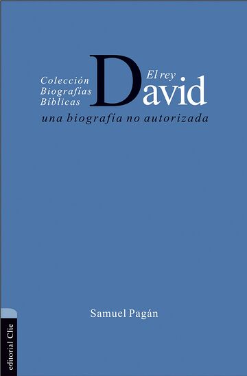 El rey David: Una biografía...