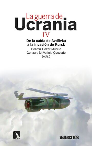 La guerra de Ucrania IV. De...
