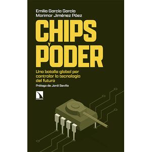 Chips y poder. Una batalla...