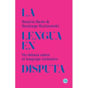 La lengua en disputa. Un...