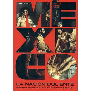 México la nación doliente....