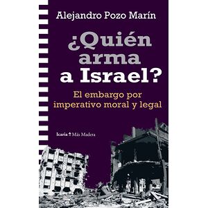 ¿Quién arma a Israel? El...