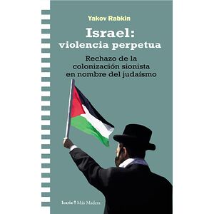 Israel: violencia perpetua....