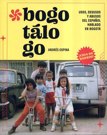 Bogotálogo. Usos, desusos y...