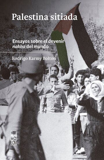 Palestina sitiada. Ensayos...