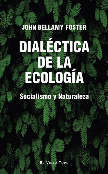 Dialéctica de la ecología....