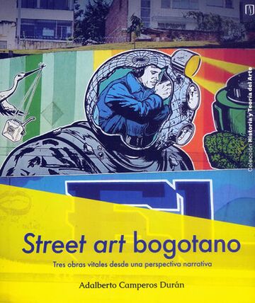Street art bogotano. Tres...