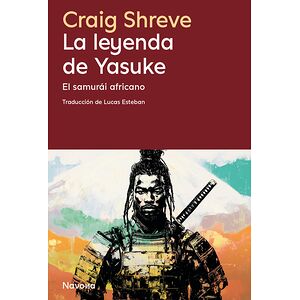 La leyenda de Yasuke. El...