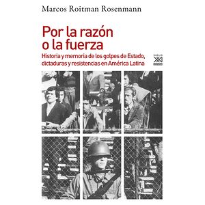 Por la razón o la fuerza....