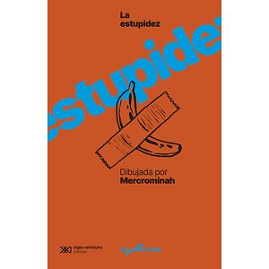 La estupidez dibujada por...