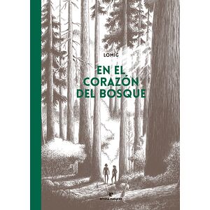 En el corazón del bosque...