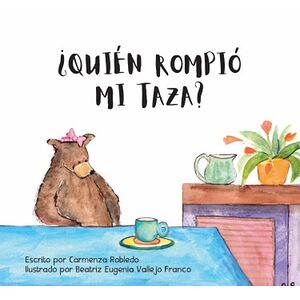 ¿Quién rompió mi taza?