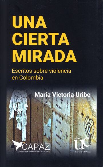 Una cierta mirada. Escritos...