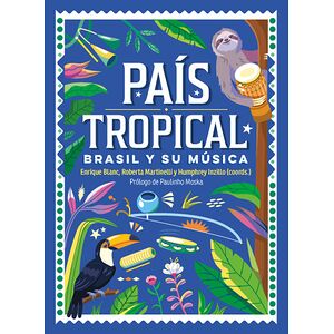 País tropical. Brasil y su...