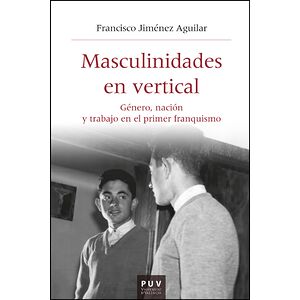 Masculinidades en vertical....