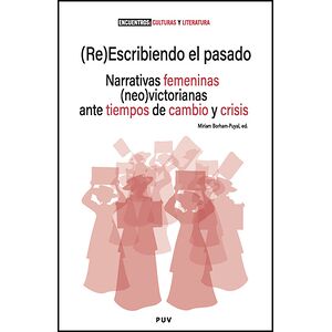 (Re)Escribiento el pasado....