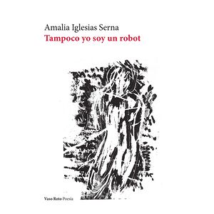 Tampoco yo soy un robot