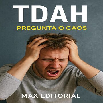 TDAH: Pregunta o caos