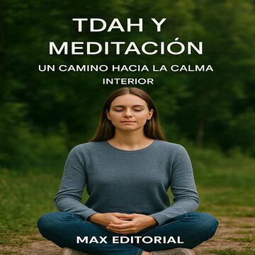 TDAH y meditación: un...