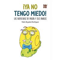 ¡Ya no tengo miedo!