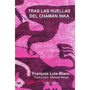 Tras las huellas del chamán...