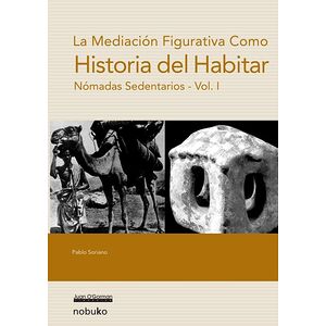 Historia del habitar: vol. 1