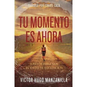 Tu momento es ahora