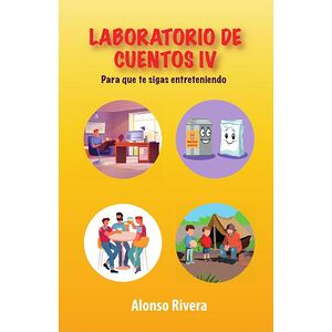 LABORATORIO DE CUENTOS IV:...