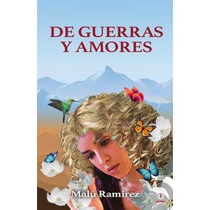 De guerras y amores